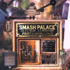 Smash Palace